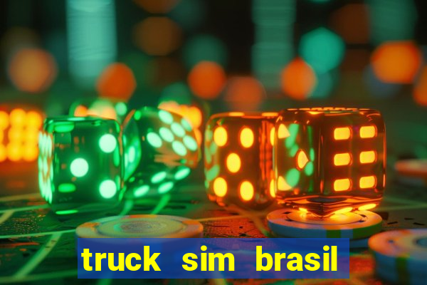 truck sim brasil dinheiro infinito